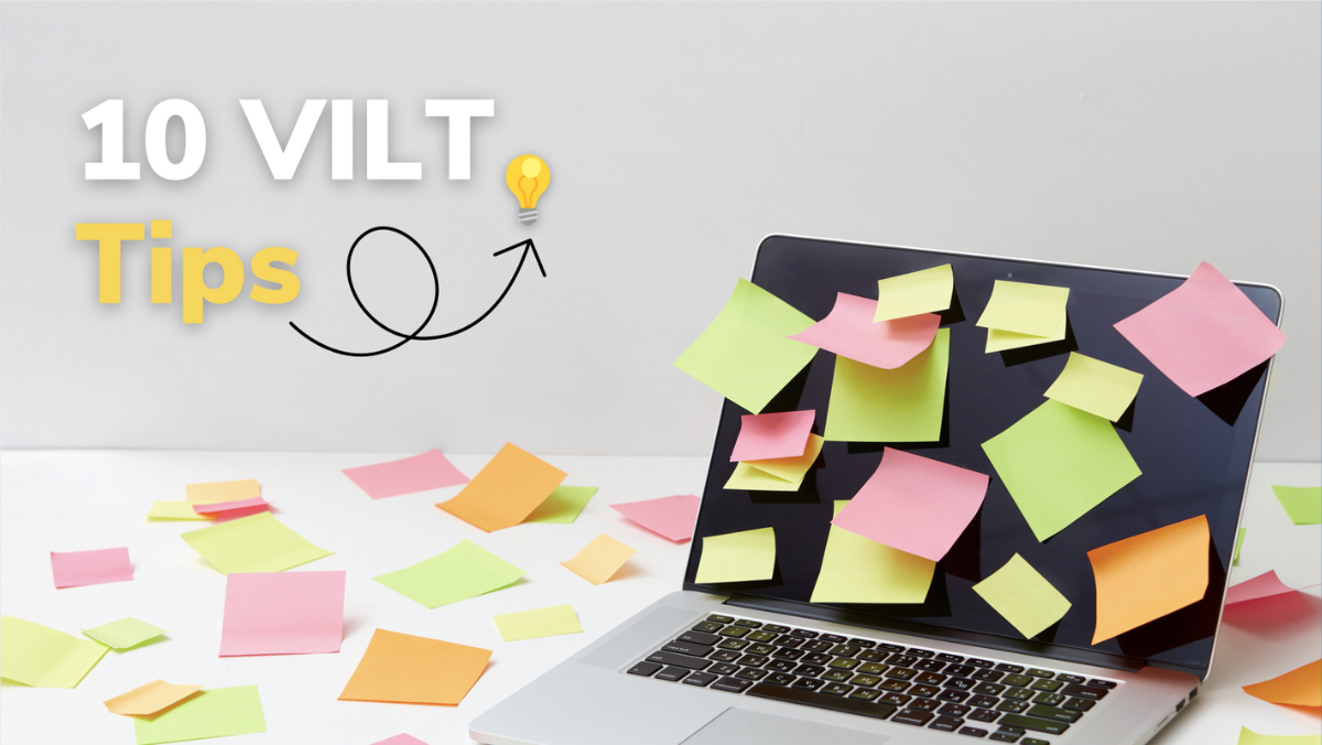 10 VILT Tips