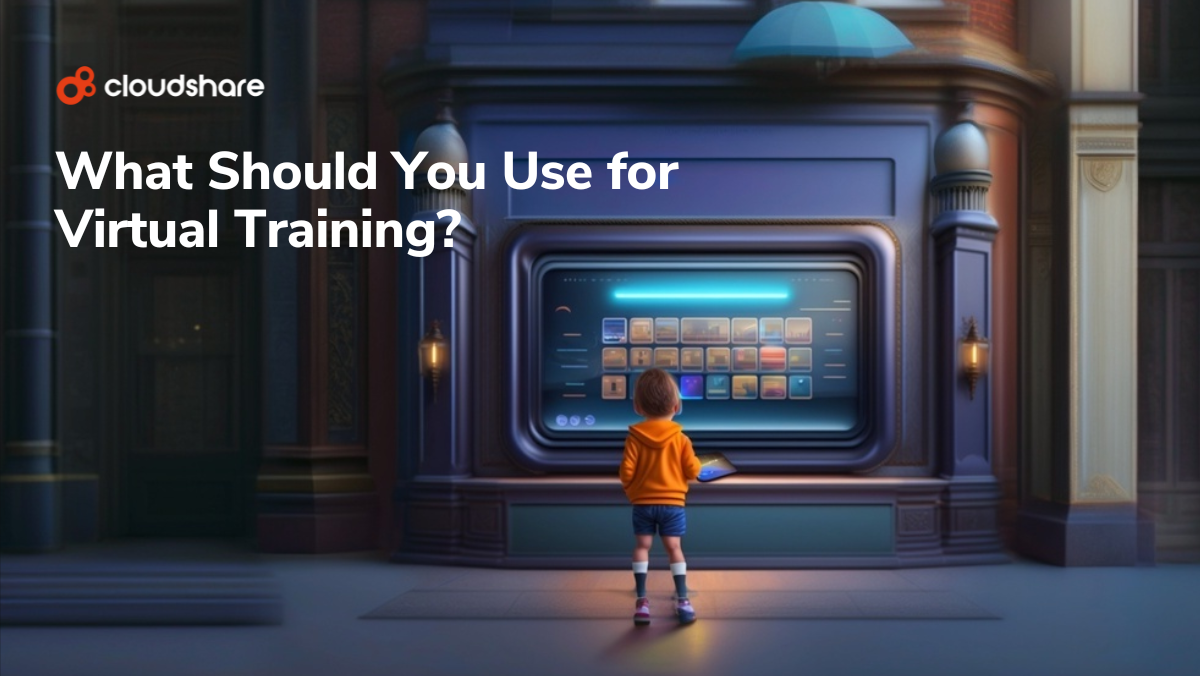 CloudShare Alternatives: What Should You Use for Virtual Training?
