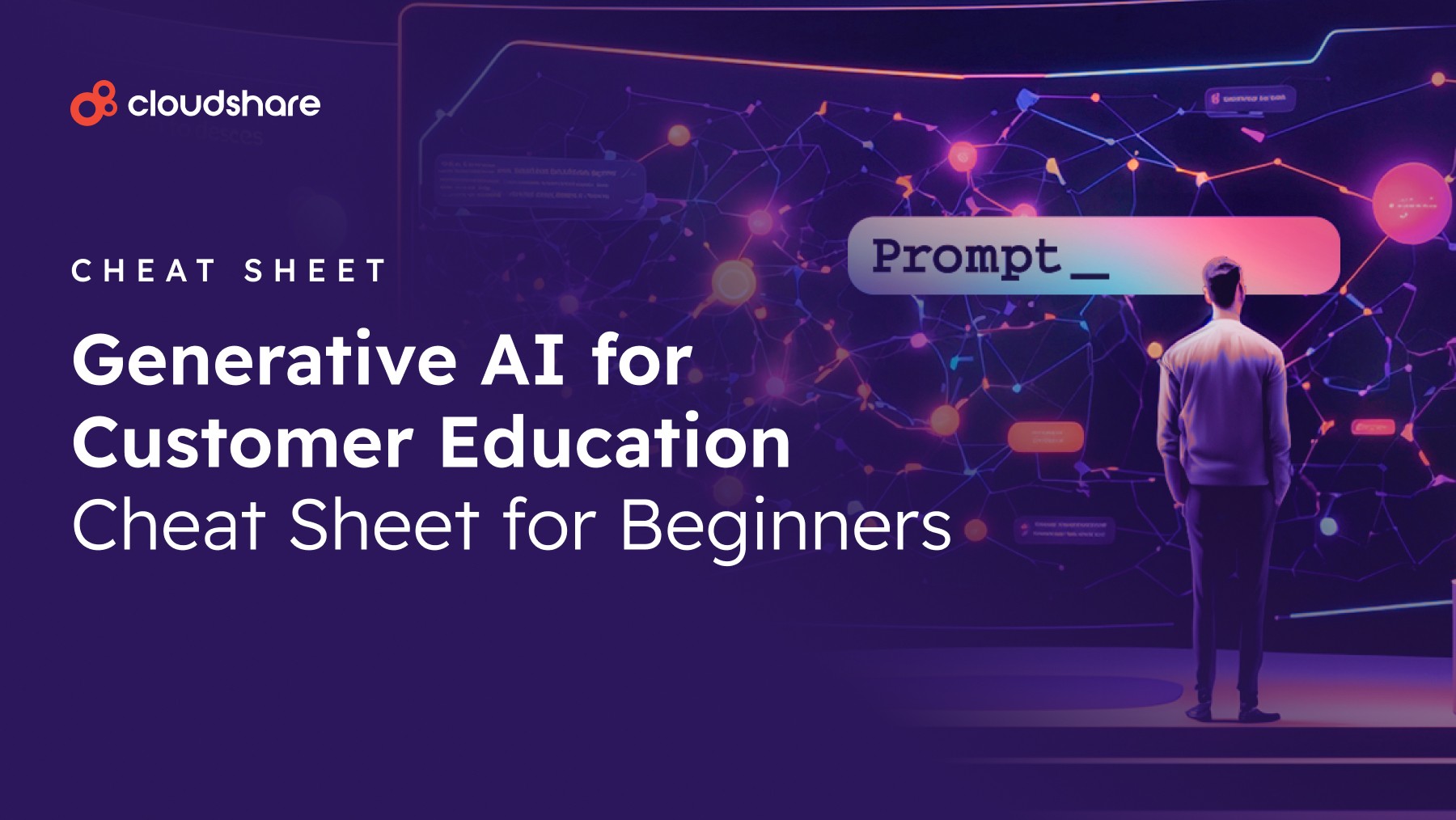 Cheat Sheet For Beginners: Generative AI for Customer Education