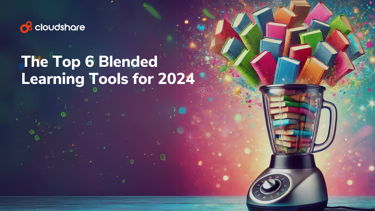 Top 6 Blended Learning Tools for 2024