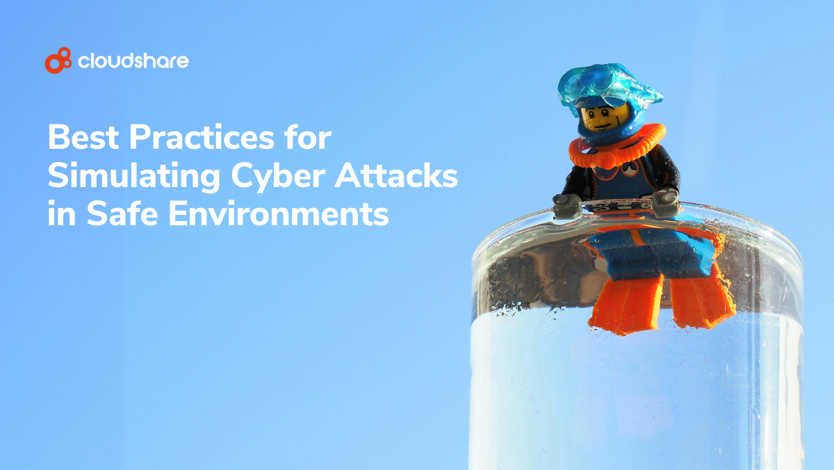 Best Practices for Simulating Cyber Attacks in Safe Environments