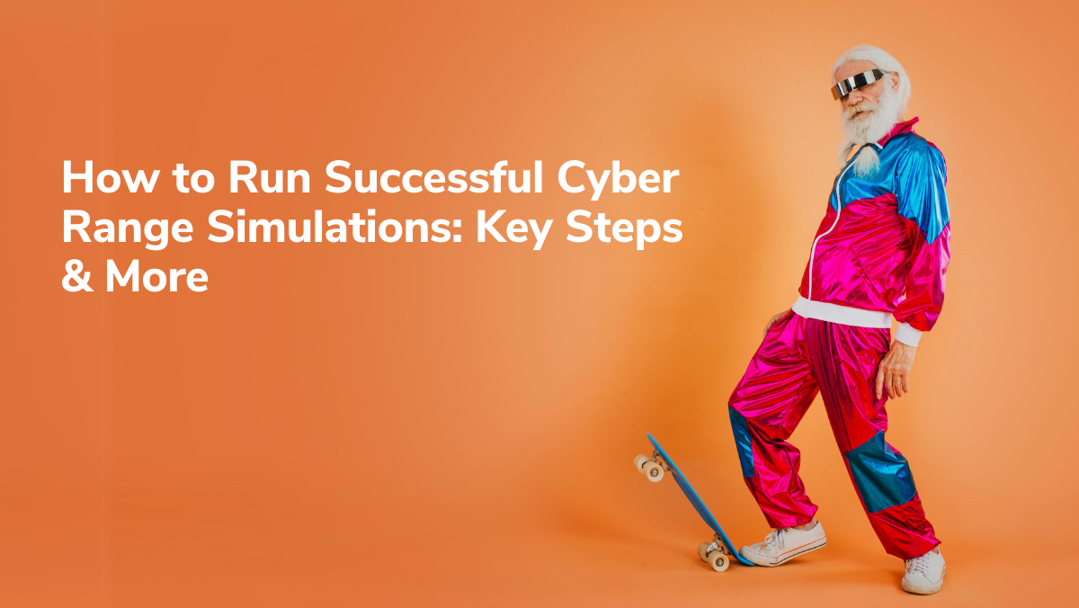 Cyber Range Simulations