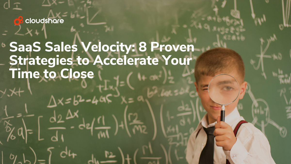 SaaS Sales Velocity 8 Proven Strategies to Accelerate Your Time to Close