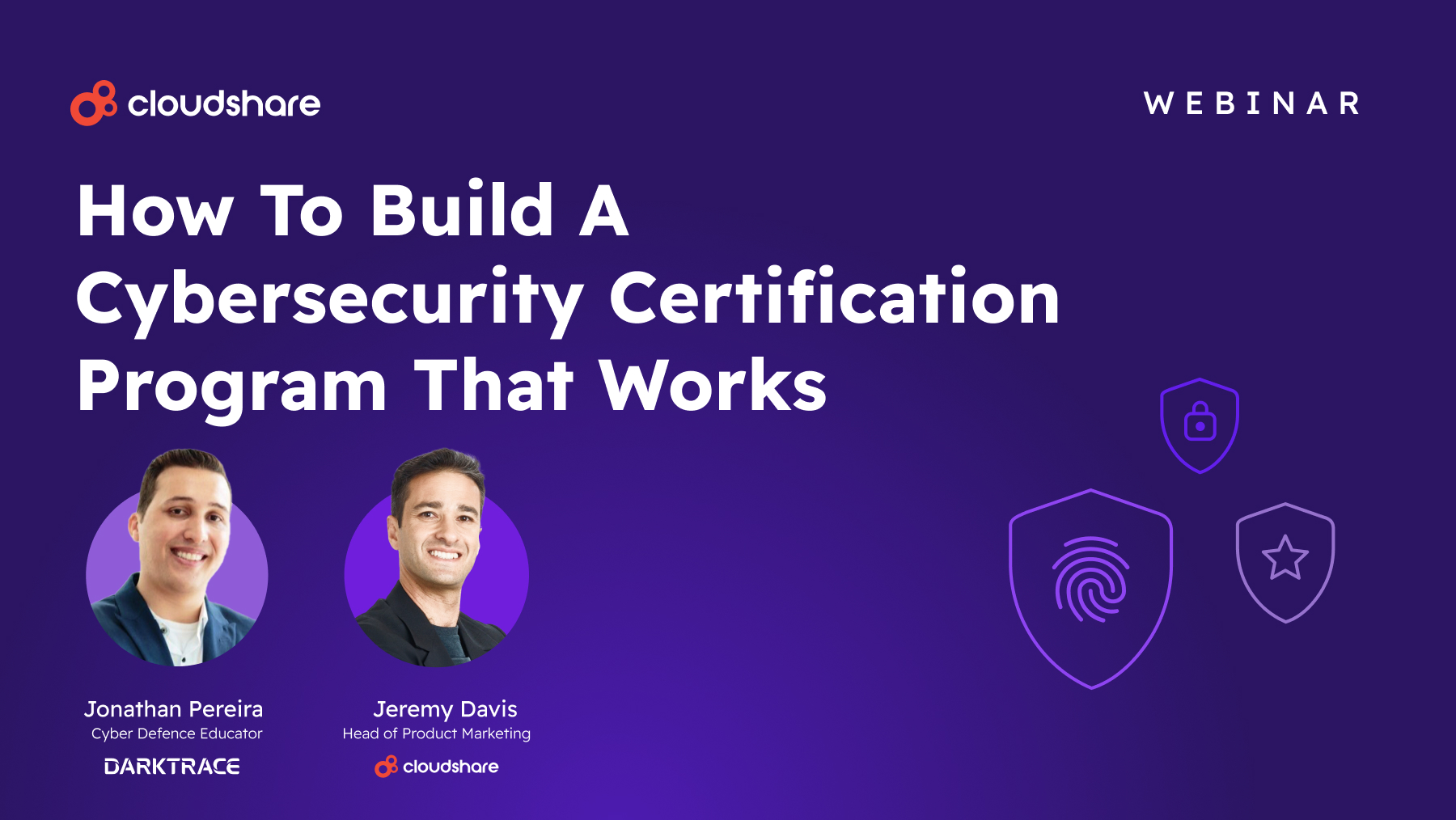 How to Build a Cybersecurity Certification Program That Works – with DarkTrace