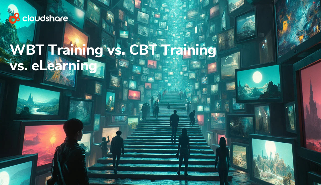 WBT Training vs. CBT Training vs. eLearning