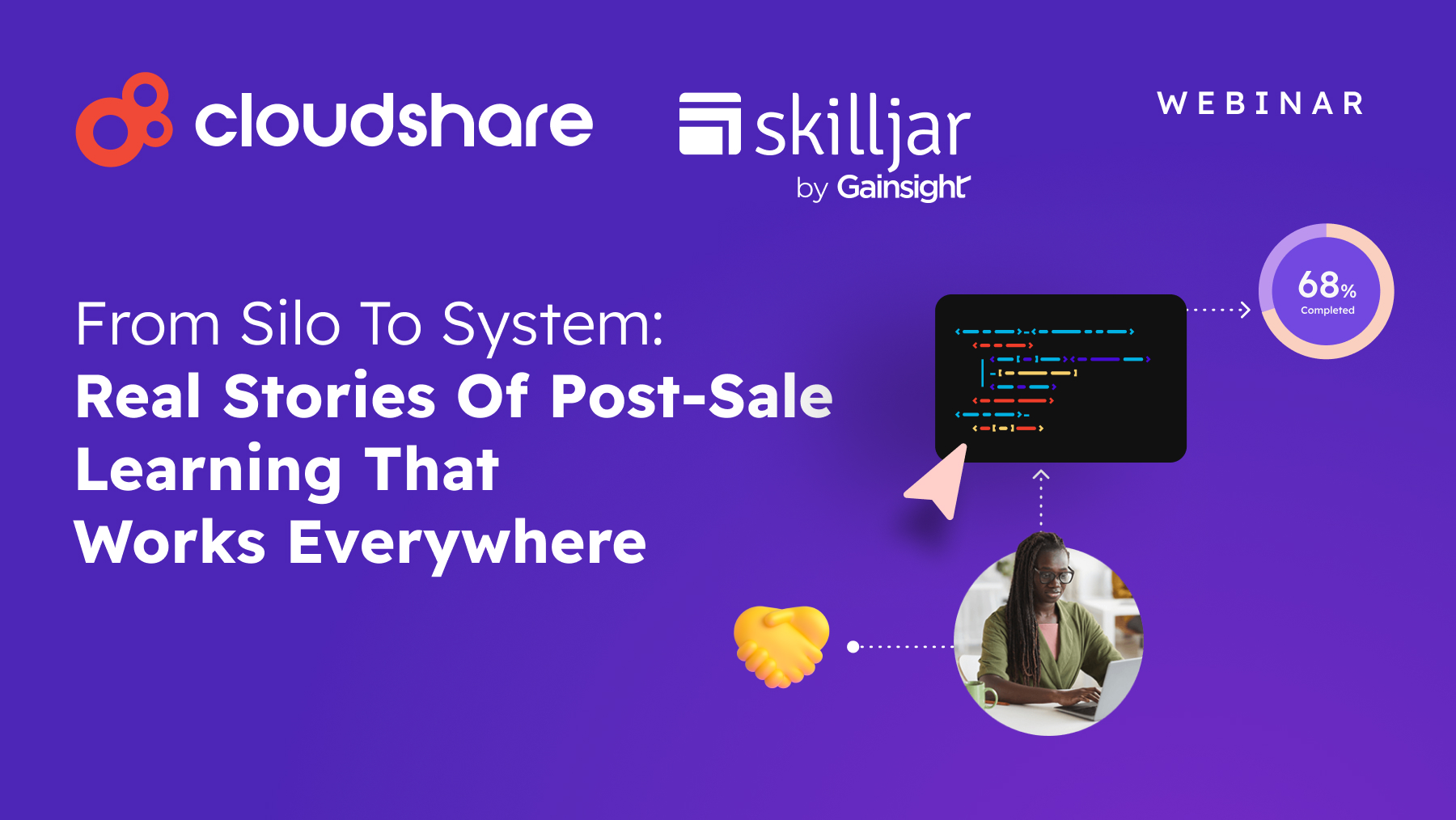 Post-Sale Learning that Works Everywhere – with Skilljar by Gainsight, AuditBoard, & Nozomi Networks